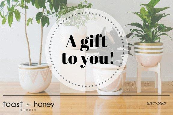 Gift Cards | Toast and honey studio
